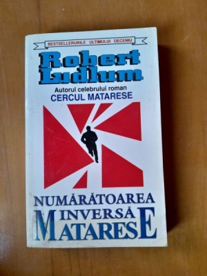 Robert Ludlum - Numaratoarea inversa Matarese foto