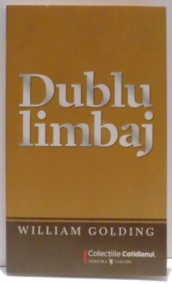 DUBLU LIMBAJ de WILLIAM GOLDING , 2009 foto