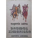 DRUMUL ZIMBRILOR-EUGENIA ZAIMU-220457