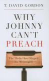 Why Johnny Can&#039;t Preach: The Media Have Shaped the Messengers