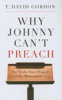 Why Johnny Can&amp;#039;t Preach: The Media Have Shaped the Messengers foto