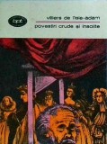 Villiers de L&#039;Isle Adam - Povestiri crude si insolite