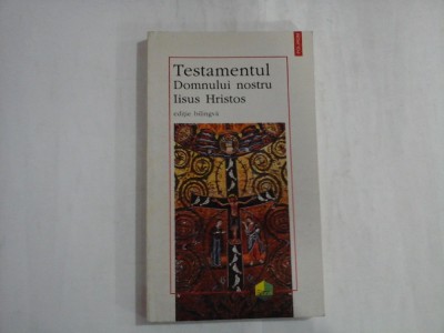 TESTAMENTUL DOMNULUI NOSTRU IISUS HRISTOS foto