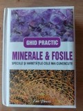 Minerale&amp;fosile Ghid practic