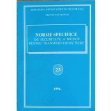 NORME SPECIFICE DE SECURITATE A MUNCII PENTRU TRANSPORTURI RUTIERE 23-COLECTIV-240125