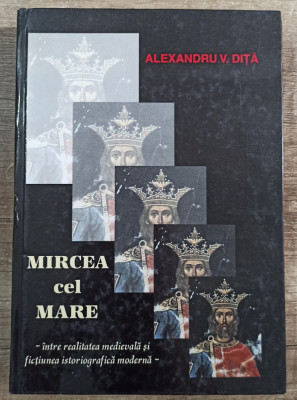 Mircea cel Mare - Alexandru V. Dita foto