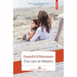 Cumpara ieftin Cea care se intoarce, Donatella Di Pietrantonio, Polirom