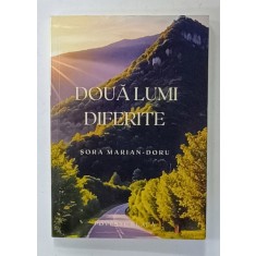 DOUA LUMI DIFERITE de SORA MARIAN - DORU , POVESTE REALA , ANII &#039;2000