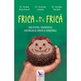 Frica de a-ti fi frica - Andre Marchand