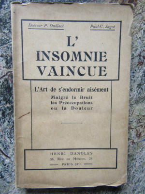 L INSOMNIE VAINCUE - L ART DE S ENDORMIR AISEMENT - Docteur P. Oudinot foto