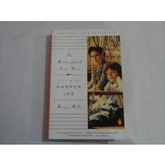 THE MOCKINQBIRD NEXT DOOR - LIFE WITH HARPER LEE - MARJA MILLS