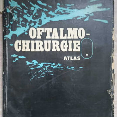 OFTALMO-CHIRURGIE ATLAS VOL.1-MIRCEA OLTEANU