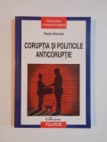 CORUPTIA SI POLITICILE ANTICORUPTIEI DE RADU NICOLAE ,