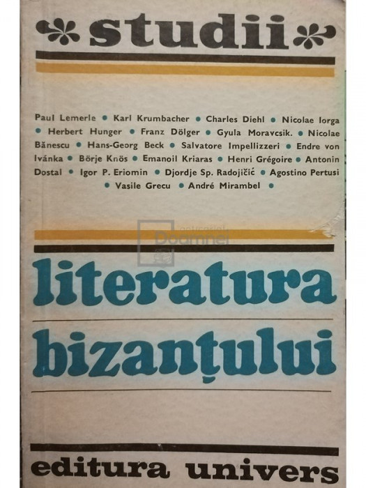 Nicolae-Șerban Tanașoca - Literatura bizanțului (editia 1971)