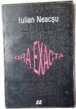 IULIAN NEACSU - ORA EXACTA (POVESTIRI, 1996)