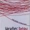 JARATEC BEAU de NICULAIE Z-BUCIUM , 2008