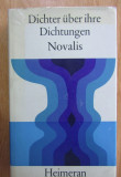 Novalis - Dichter uber ihre. Dichtungen (Studii literare, Germana, 1976, Heimeran) - Carte Critica Literara