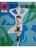 Ion Vulcanescu - Hatha-Yoga. Breviar practic (editia 1975)