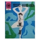 Ion Vulcanescu - Hatha-Yoga. Breviar practic (Editia: 1975)