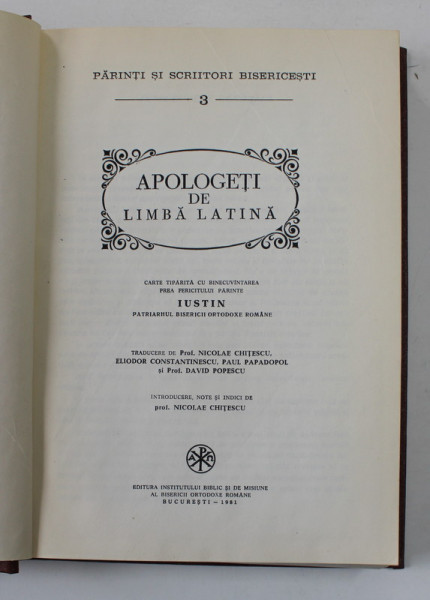 APOLOGETI DE LIMBA LATINA , traducere de NICOLAE CHITESCU...DAVID POPESCU , SERIA PSB NR. 3, 1981