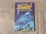 ROGER ZELAZNY - NOUA PRINTI DIN AMBER