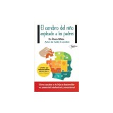 El Cerebro del Nino Explicado a Los Padres