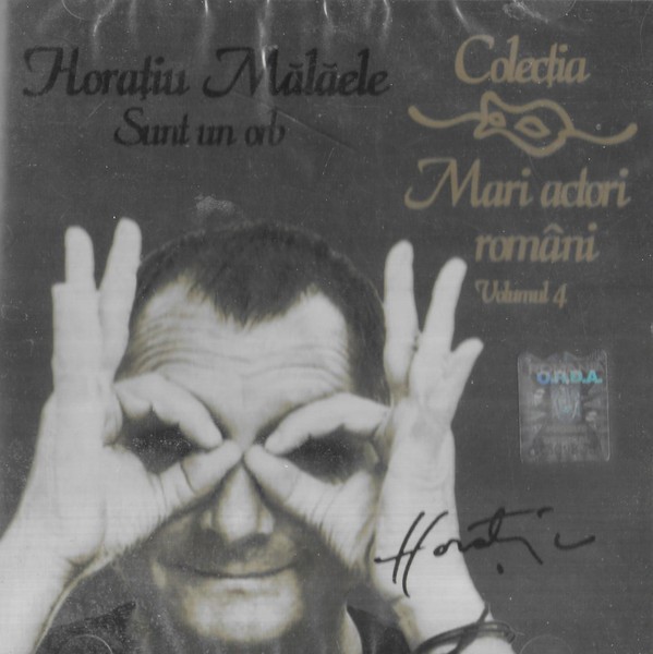 CD Horațiu Mălăele &lrm;&ndash; Sunt Un Orb, original, sigilat