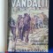myh 543 - EDNA FERBER - VANDALII - ED INTERBELICA
