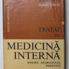 TRATAT DE MEDICINA INTERNA, BOLILE APARATULUI DIGESTIV,PARTEA A II-A de RADU PAUN, 1986