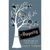 Ausperity: Live the Life You Want for Less