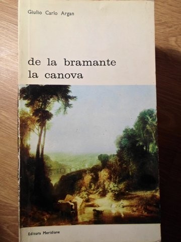 DE LA BRAMANTE LA CANOVA-GIULIO CARLO ARGAN-224070