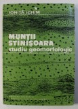 MUNTII STANISOARA - STUDIU GEOMORFOLOGIC de IONITA ICHIM , 1979
