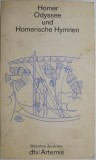 Odyssee und Homerische Hymnen - Homer, Carte Beletristica, Roman