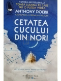 Anthony Doerr - Cetatea cucului din nori (editia 2022)
