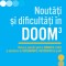 Noutăți și dificultăți &icirc;n DOOM3. Teorie și exerciții pentru gimnaziu, liceu și admiterea &icirc;n &icirc;nvățăm&acirc;ntul universitar de profil