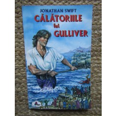 CALATORIILE LUI GULLIVER, IN TARA PITICILOR SI IN TARA URIASILOR-JONATHAN SWIFT