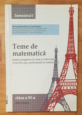 Teme de matematica, clasa VI, semestrul I de Petrus Alexandrescu foto