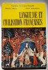 Langue, vie et civilisation francaises. Cours pratique pour la I-ere annee Marcu