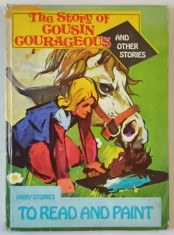 THE STORY OF COUSIN COURAGEOUS AND OTHER STORIES , TO READ AND PAINT , by ANA CARTIANU , illustrated by EUGEN PALADE , ANII &amp;#039;70 foto