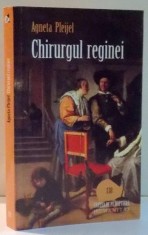 CHIRURGUL REGINEI de AGNETA PLEIJEL , 2008