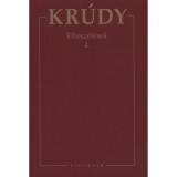 Elbesz&eacute;l&eacute;sek 4. - Kr&uacute;dy Gyula &ouml;sszegyűjt&ouml;tt művei 18. - Kr&uacute;dy Gyula