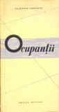 Ocupantii - Valentin Cimpeanu, Editura Militara 1963, Carte Istorie, 72 pagini