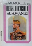 MEMORIILE REGELUI CAROL AL ROMANIEI VOL.1 1866-1869-STELIAN NEAGOE-281156