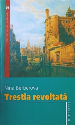 TRESTIA REVOLTATA-NINA BERBEROVA-247027 foto