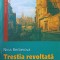 TRESTIA REVOLTATA-NINA BERBEROVA-247027