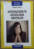 Introducere in sociologia emotiilor - Gabriel Jderu