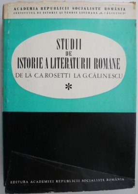 Studii de istorie a literaturii romane de la C. A. Rosetti la G. Calinescu (supracoperta uzata) foto