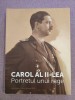 10+ Carol al II-lea. Portretul unui rege - 2013