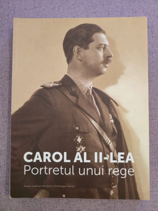 10+ Carol al II-lea. Portretul unui rege - 2013