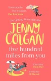 Five Hundred Miles From You | Jenny Colgan